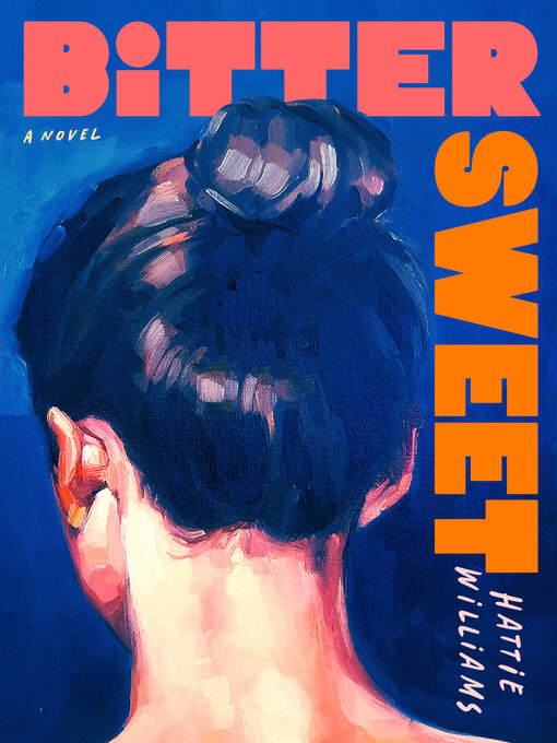 Title details for Bitter Sweet by Hattie Williams - Wait list